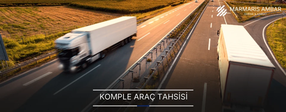 Marmaris Komple Yük Ambar Firmaları