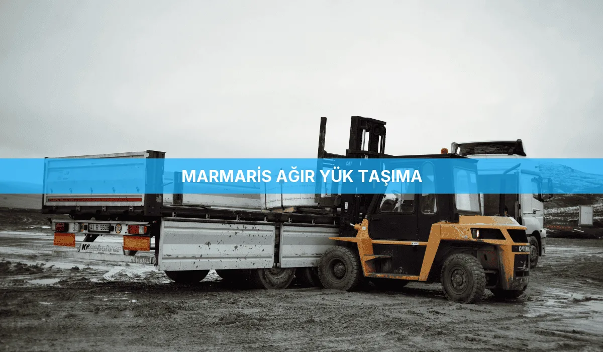 Marmaris Ağır Yük Taşıma