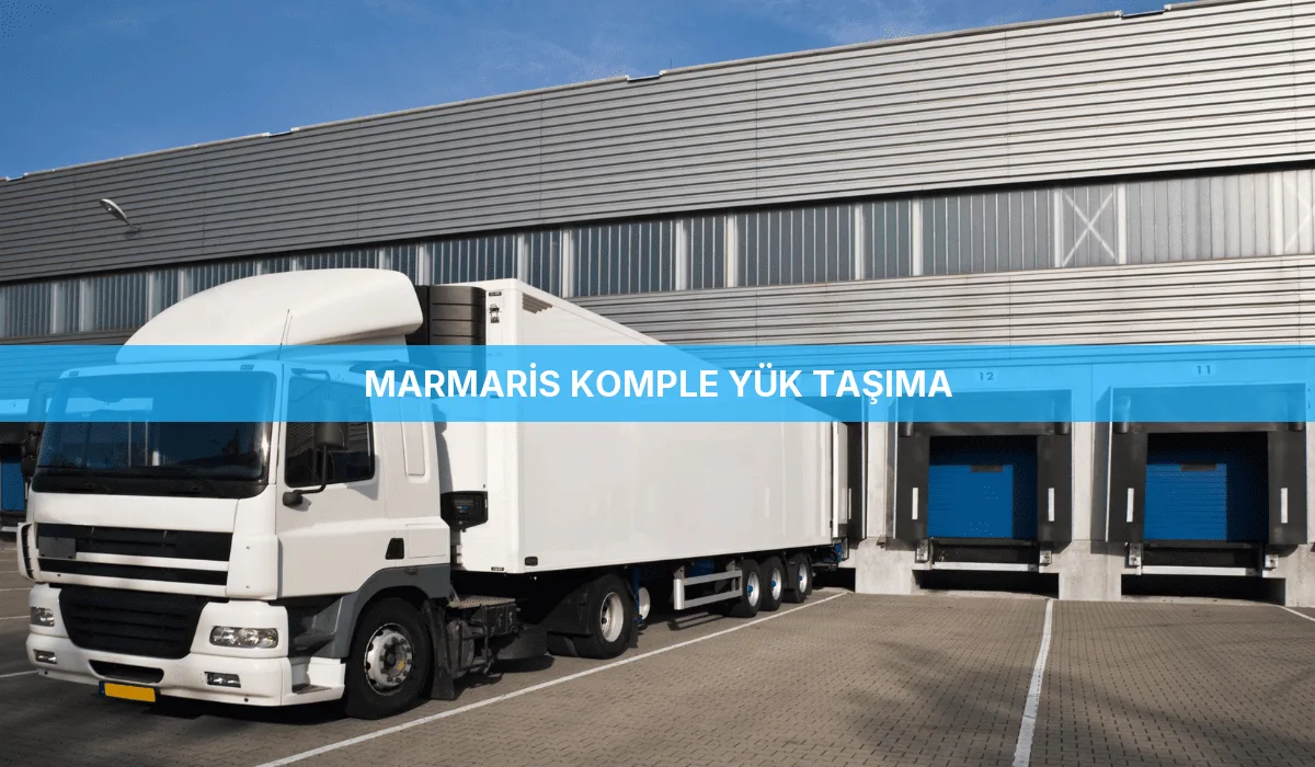 Marmaris Komple Yük Taşıma